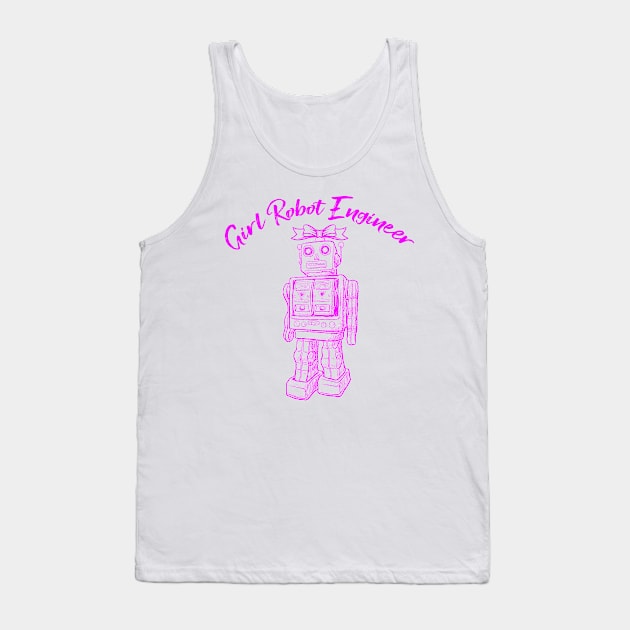 Girl Robot Engineer Women in Tech Tank Top by letnothingstopyou